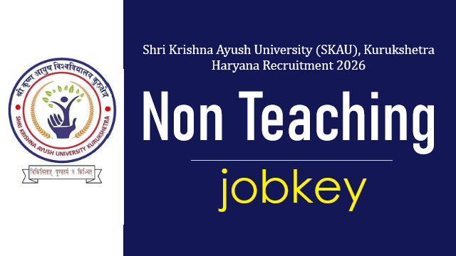 SKAU Kurukshetra Non Teaching Post Online Form 2026-jobkey